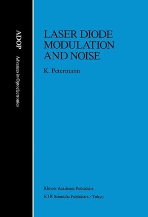 Seller image for Laser Diode Modulation and Noise for sale by BuchWeltWeit Ludwig Meier e.K.