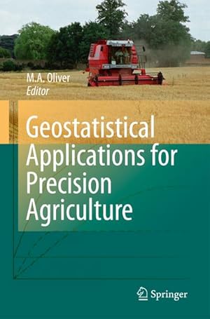 Image du vendeur pour Geostatistical Applications for Precision Agriculture mis en vente par BuchWeltWeit Ludwig Meier e.K.