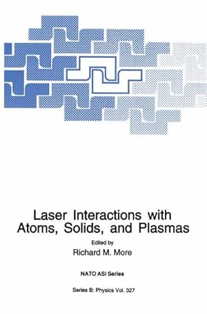 Imagen del vendedor de Laser Interactions with Atoms, Solids and Plasmas a la venta por BuchWeltWeit Ludwig Meier e.K.