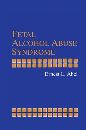 Seller image for Fetal Alcohol Abuse Syndrome for sale by BuchWeltWeit Ludwig Meier e.K.