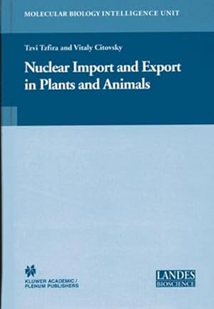 Imagen del vendedor de Nuclear Import and Export in Plants and Animals a la venta por BuchWeltWeit Ludwig Meier e.K.
