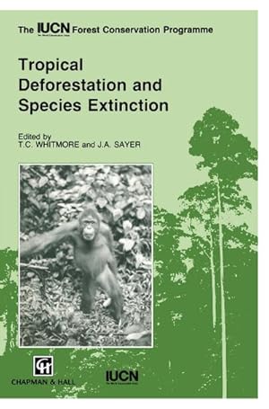 Imagen del vendedor de Tropical Deforestation and Species Extinction a la venta por BuchWeltWeit Ludwig Meier e.K.