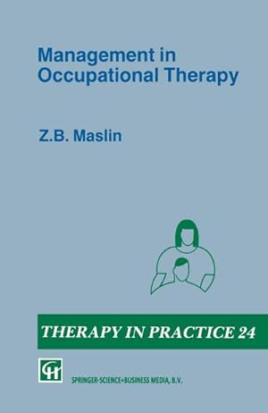 Imagen del vendedor de Management in Occupational Therapy a la venta por BuchWeltWeit Ludwig Meier e.K.