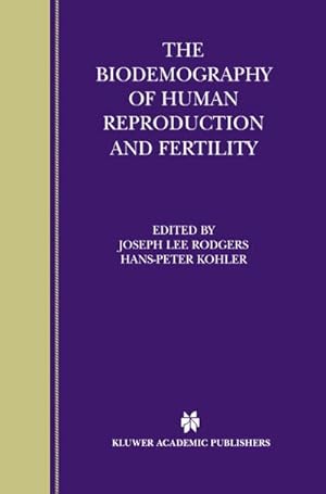 Seller image for The Biodemography of Human Reproduction and Fertility for sale by BuchWeltWeit Ludwig Meier e.K.