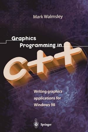 Image du vendeur pour Graphics Programming in C++ mis en vente par BuchWeltWeit Ludwig Meier e.K.