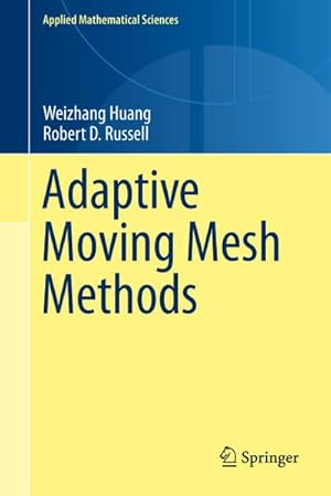 Imagen del vendedor de Adaptive Moving Mesh Methods a la venta por BuchWeltWeit Ludwig Meier e.K.