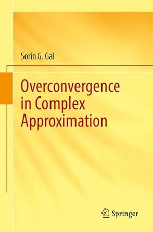 Seller image for Overconvergence in Complex Approximation for sale by BuchWeltWeit Ludwig Meier e.K.