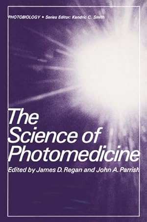 Immagine del venditore per The Science of Photomedicine venduto da BuchWeltWeit Ludwig Meier e.K.