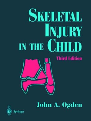 Image du vendeur pour Skeletal Injury in the Child mis en vente par BuchWeltWeit Ludwig Meier e.K.