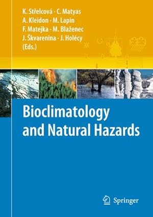 Bild des Verkufers fr Bioclimatology and Natural Hazards zum Verkauf von BuchWeltWeit Ludwig Meier e.K.