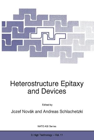 Imagen del vendedor de Heterostructure Epitaxy and Devices a la venta por BuchWeltWeit Ludwig Meier e.K.