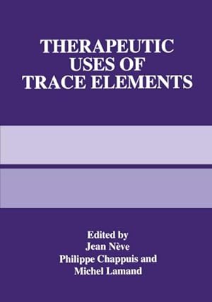 Seller image for Therapeutic Uses of Trace Elements for sale by BuchWeltWeit Ludwig Meier e.K.