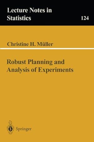Immagine del venditore per Robust Planning and Analysis of Experiments venduto da BuchWeltWeit Ludwig Meier e.K.