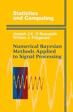 Immagine del venditore per Numerical Bayesian Methods Applied to Signal Processing venduto da BuchWeltWeit Ludwig Meier e.K.