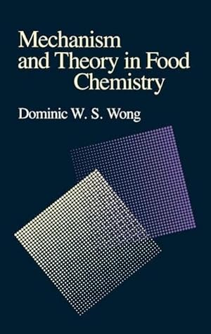 Bild des Verkufers fr Mechanism and Theory in Food Chemistry zum Verkauf von BuchWeltWeit Ludwig Meier e.K.