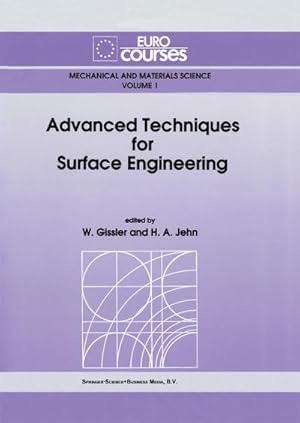 Imagen del vendedor de Advanced Techniques for Surface Engineering a la venta por BuchWeltWeit Ludwig Meier e.K.