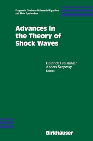 Immagine del venditore per Advances in the Theory of Shock Waves venduto da BuchWeltWeit Ludwig Meier e.K.