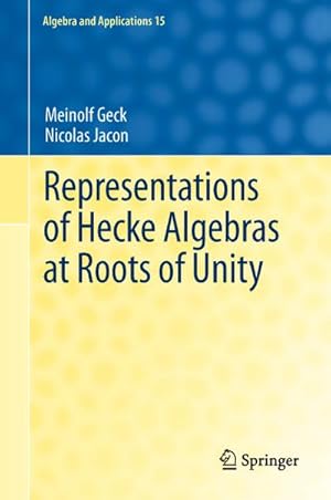 Seller image for Representations of Hecke Algebras at Roots of Unity for sale by BuchWeltWeit Ludwig Meier e.K.