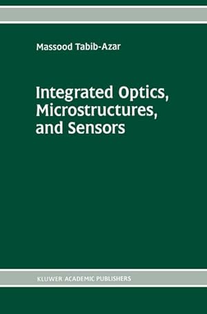 Seller image for Integrated Optics, Microstructures, and Sensors for sale by BuchWeltWeit Ludwig Meier e.K.