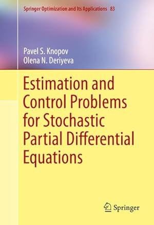 Image du vendeur pour Estimation and Control Problems for Stochastic Partial Differential Equations mis en vente par BuchWeltWeit Ludwig Meier e.K.