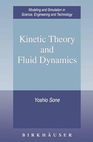 Imagen del vendedor de Kinetic Theory and Fluid Dynamics a la venta por BuchWeltWeit Ludwig Meier e.K.