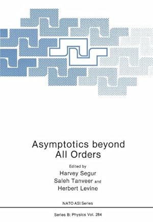 Bild des Verkufers fr Asymptotics beyond All Orders zum Verkauf von BuchWeltWeit Ludwig Meier e.K.