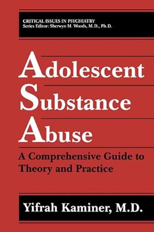 Seller image for Adolescent Substance Abuse for sale by BuchWeltWeit Ludwig Meier e.K.