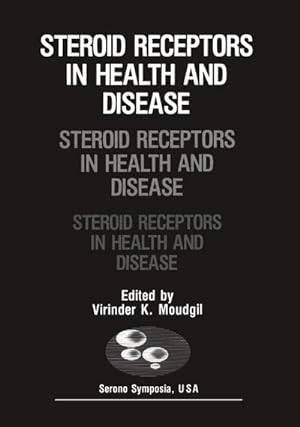 Bild des Verkufers fr Steroid Receptors in Health and Disease zum Verkauf von BuchWeltWeit Ludwig Meier e.K.