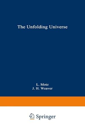 Bild des Verkufers fr The Unfolding Universe zum Verkauf von BuchWeltWeit Ludwig Meier e.K.
