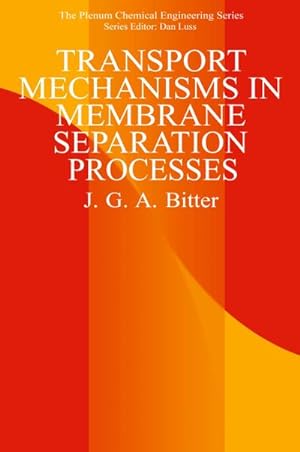 Immagine del venditore per Transport Mechanisms in Membrane Separation Processes venduto da BuchWeltWeit Ludwig Meier e.K.