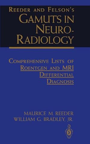 Seller image for Reeder and Felsons Gamuts in Neuro-Radiology for sale by BuchWeltWeit Ludwig Meier e.K.