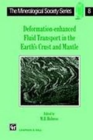 Seller image for Deformation-enhanced Fluid Transport in the Earth's Crust and Mantle for sale by BuchWeltWeit Ludwig Meier e.K.