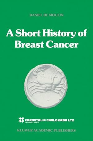 Imagen del vendedor de A short history of breast cancer a la venta por BuchWeltWeit Ludwig Meier e.K.