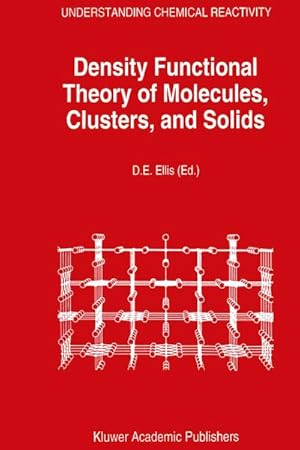 Imagen del vendedor de Density Functional Theory of Molecules, Clusters, and Solids a la venta por BuchWeltWeit Ludwig Meier e.K.