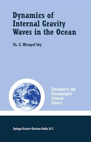 Bild des Verkufers fr Dynamics of Internal Gravity Waves in the Ocean zum Verkauf von BuchWeltWeit Ludwig Meier e.K.