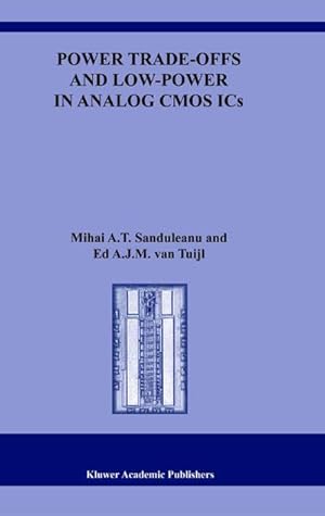 Image du vendeur pour Power Trade-offs and Low-Power in Analog CMOS ICs mis en vente par BuchWeltWeit Ludwig Meier e.K.