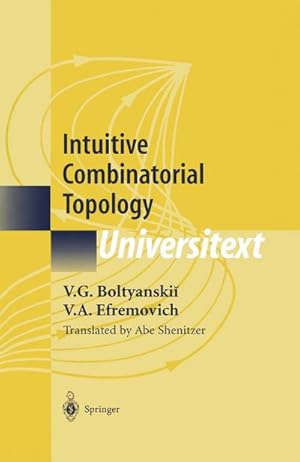 Imagen del vendedor de Intuitive Combinatorial Topology a la venta por BuchWeltWeit Ludwig Meier e.K.