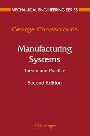 Seller image for Manufacturing Systems: Theory and Practice for sale by BuchWeltWeit Ludwig Meier e.K.