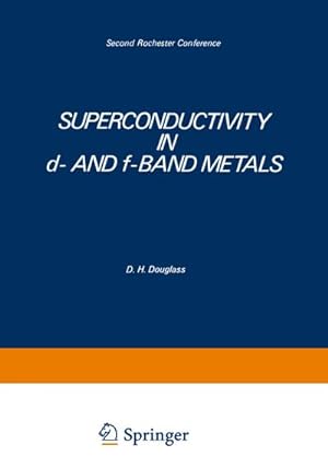 Seller image for Superconductivity in d- and f-Band Metals for sale by BuchWeltWeit Ludwig Meier e.K.