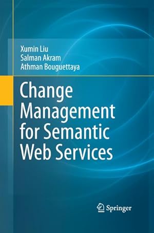 Image du vendeur pour Change Management for Semantic Web Services mis en vente par BuchWeltWeit Ludwig Meier e.K.