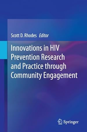 Imagen del vendedor de Innovations in HIV Prevention Research and Practice through Community Engagement a la venta por BuchWeltWeit Ludwig Meier e.K.