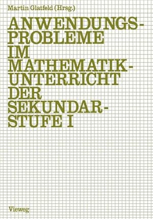 Immagine del venditore per Anwendungsprobleme im Mathematikunterricht der Sekundarstufe I venduto da BuchWeltWeit Ludwig Meier e.K.