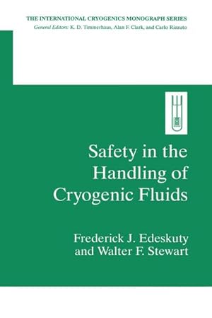 Seller image for Safety in the Handling of Cryogenic Fluids for sale by BuchWeltWeit Ludwig Meier e.K.