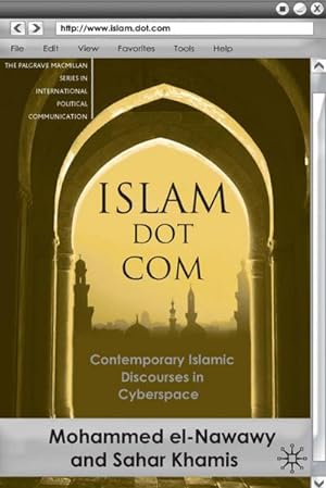 Imagen del vendedor de Islam Dot Com: Contemporary Islamic Discourses in Cyberspace a la venta por BuchWeltWeit Ludwig Meier e.K.