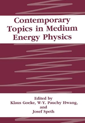 Immagine del venditore per Contemporary Topics in Medium Energy Physics venduto da BuchWeltWeit Ludwig Meier e.K.