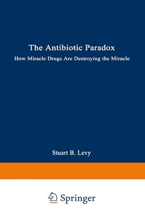 Image du vendeur pour The Antibiotic Paradox mis en vente par BuchWeltWeit Ludwig Meier e.K.