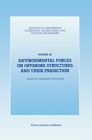 Immagine del venditore per Environmental Forces on Offshore Structures and their Prediction venduto da BuchWeltWeit Ludwig Meier e.K.