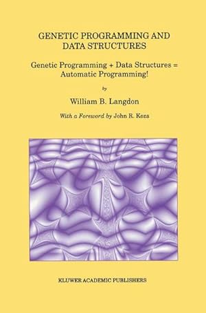 Seller image for Genetic Programming and Data Structures for sale by BuchWeltWeit Ludwig Meier e.K.