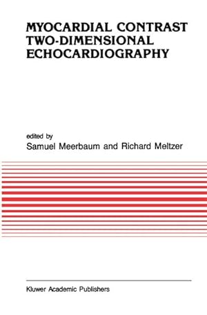 Imagen del vendedor de Myocardial Contrast Two-dimensional Echocardiography a la venta por BuchWeltWeit Ludwig Meier e.K.