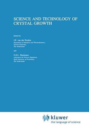 Seller image for Science and Technology of Crystal Growth for sale by BuchWeltWeit Ludwig Meier e.K.